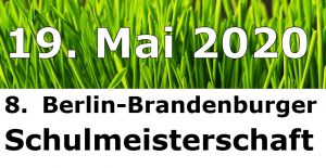 ABGESAGT: Einladung zur 8. Berlin-Brandenburger Schulmeisterschaft